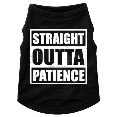 Straight Outta Patience Meme Doggie Tank