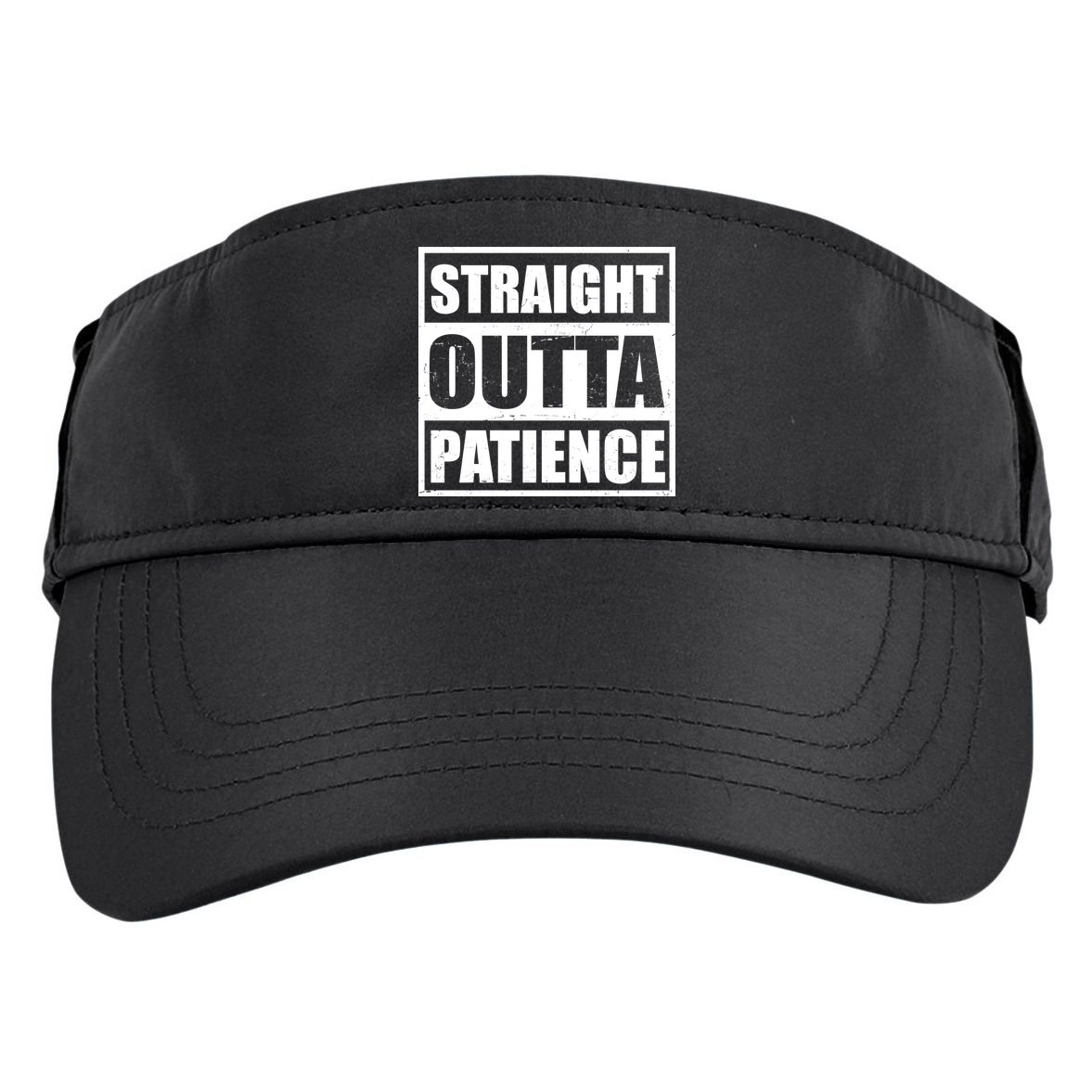 Straight Outta Patience Meme Adult Drive Performance Visor