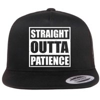 Straight Outta Patience Meme Flatbill Hat
