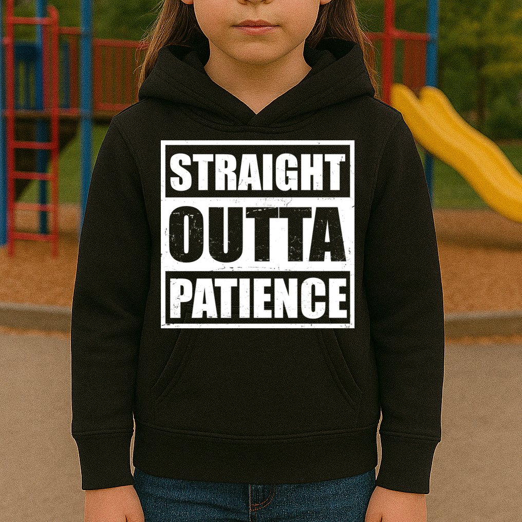Straight Outta Patience Meme Kids Hoodie