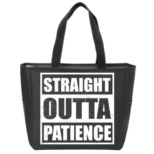 Straight Outta Patience Meme Zip Tote Bag