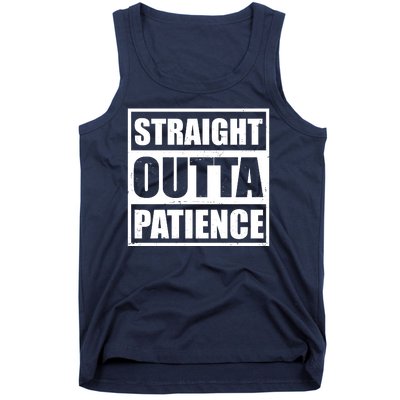 Straight Outta Patience Meme Tank Top