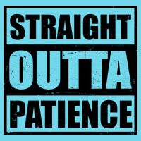 Straight Outta Patience Meme Kids T-Shirt