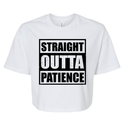 Straight Outta Patience Meme Bella+Canvas Jersey Crop Tee