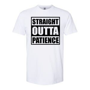 Straight Outta Patience Meme Softstyle CVC T-Shirt