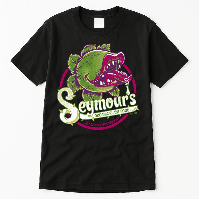 Seymour&X27;S Organic Plant Food Musical Theatre Vintage Cult Movie Tall T-Shirt