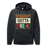 Straight Outta Pre K Preschool Graduation Gifts Performance Fleece Hoodie