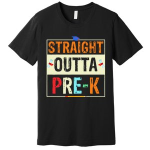 Straight Outta Pre K Preschool Graduation Gifts Premium T-Shirt