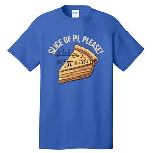 Slice Of Pi Please Funny Math Humor Pi Day Gift Tall T-Shirt