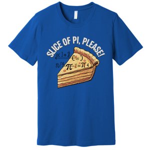 Slice Of Pi Please Funny Math Humor Pi Day Gift Premium T-Shirt