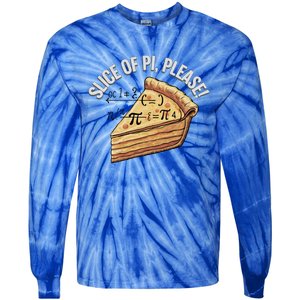 Slice Of Pi Please Funny Math Humor Pi Day Gift Tie-Dye Long Sleeve Shirt