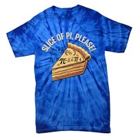 Slice Of Pi Please Funny Math Humor Pi Day Gift Tie-Dye T-Shirt