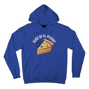 Slice Of Pi Please Funny Math Humor Pi Day Gift Tall Hoodie