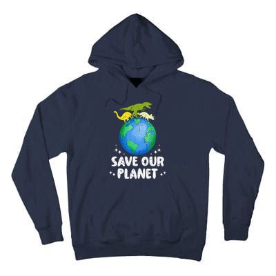 Save Our Planet Dinosaur Cute Earth Day Tall Hoodie