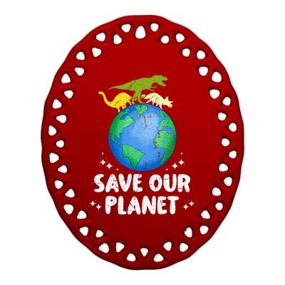 Save Our Planet Dinosaur Cute Earth Day Ceramic Oval Ornament