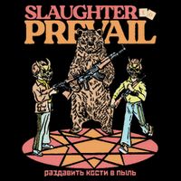 S.L.A.U.G.H.T.E.R O Prevail T-Shirt