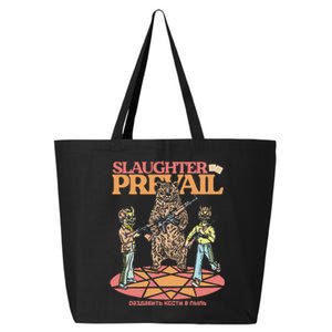 S.L.A.U.G.H.T.E.R O Prevail 25L Jumbo Tote