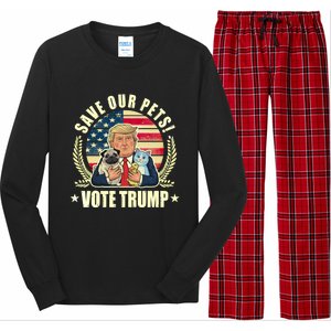 Save Our Pets Vote For Trump 2024 Trump Vance 2024 Election Gift Long Sleeve Pajama Set