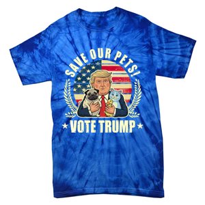 Save Our Pets Vote For Trump 2024 Trump Vance 2024 Election Gift Tie-Dye T-Shirt