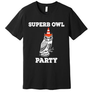 Superb Owl Party What We Do in the Shadows Owl Lover Premium T-Shirt