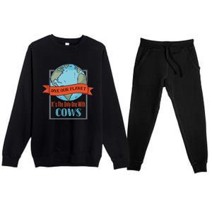 Save Our Planet Its The Only One With Cows Gift Premium Crewneck Sweatsuit Set