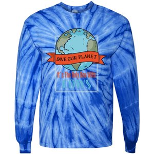 Save Our Planet Its The Only One With Cows Gift Tie-Dye Long Sleeve Shirt