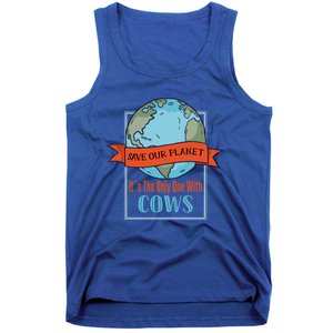 Save Our Planet Its The Only One With Cows Gift Tank Top