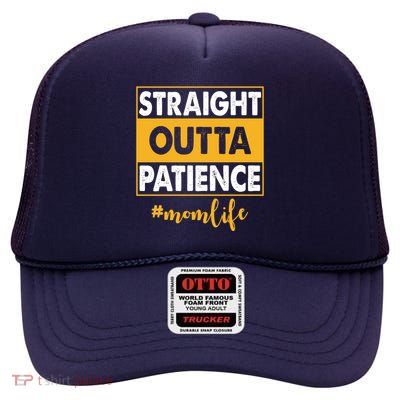 Straight Outta Patience Mom Life Funny High Crown Mesh Back Trucker Hat