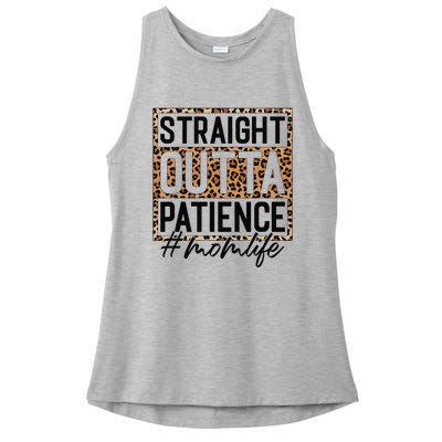 Straight Outta Patience Hashtag Mom Life Humor Mother's Day Ladies PosiCharge Tri-Blend Wicking Tank