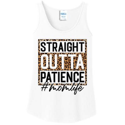 Straight Outta Patience Hashtag Mom Life Humor Mother's Day Ladies Essential Tank