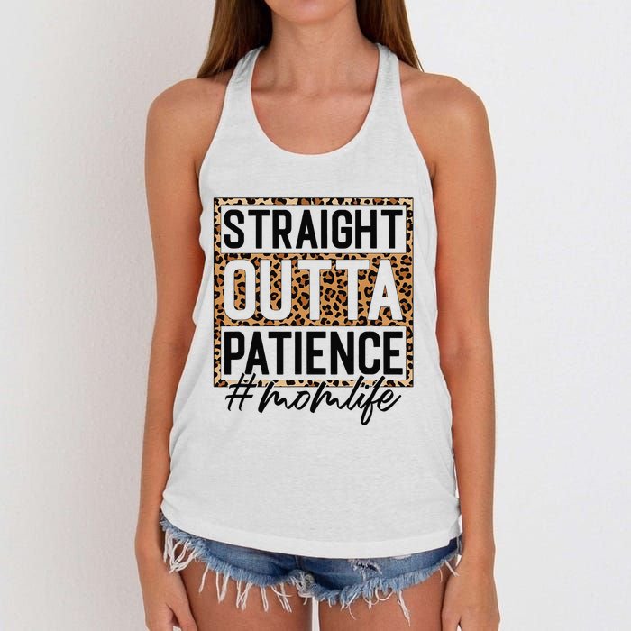 Straight Outta Patience Hashtag Mom Life Humor Mother's Day Women's Knotted Racerback Tank