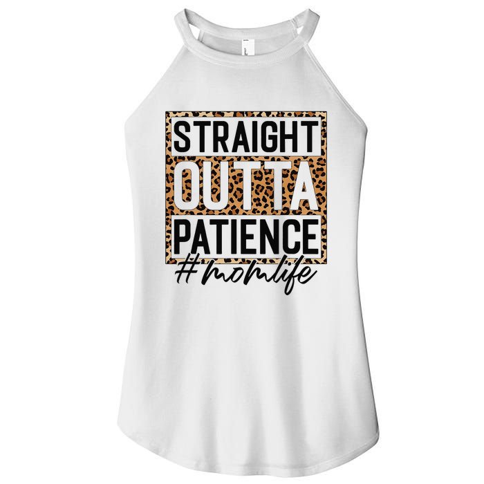 Straight Outta Patience Hashtag Mom Life Humor Mother's Day Women's Perfect Tri Rocker Tank