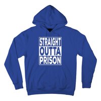 Straight Outta Prison Gift Hoodie