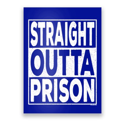 Straight Outta Prison Gift Poster