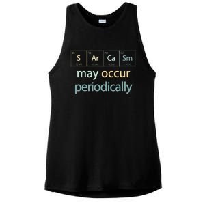 Sarcasm Occur Periodically Scientist Chemistry Elements Joke Ladies PosiCharge Tri-Blend Wicking Tank