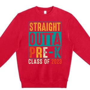 Straight Outta Pre K Preschool Graduation Gifts Premium Crewneck Sweatshirt