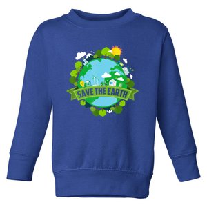 Save Our Planet Earth Day Meaningful Gift Toddler Sweatshirt