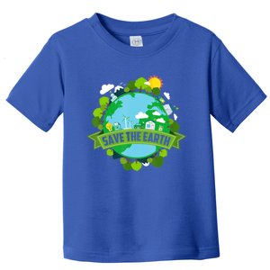 Save Our Planet Earth Day Meaningful Gift Toddler T-Shirt