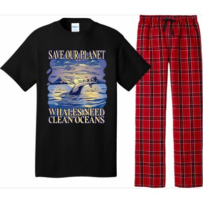 Save Our Planet Whales Need Oceans Meaningful Gift Pajama Set