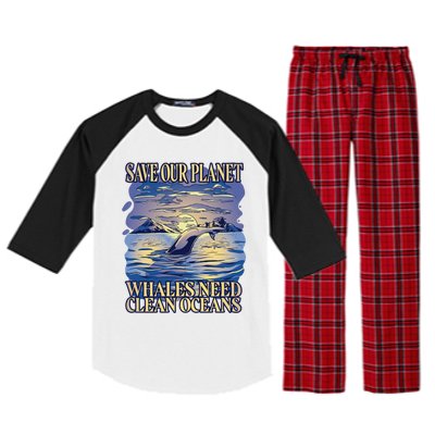 Save Our Planet Whales Need Oceans Meaningful Gift Raglan Sleeve Pajama Set