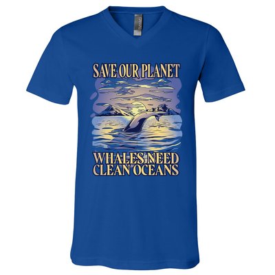 Save Our Planet Whales Need Oceans Meaningful Gift V-Neck T-Shirt