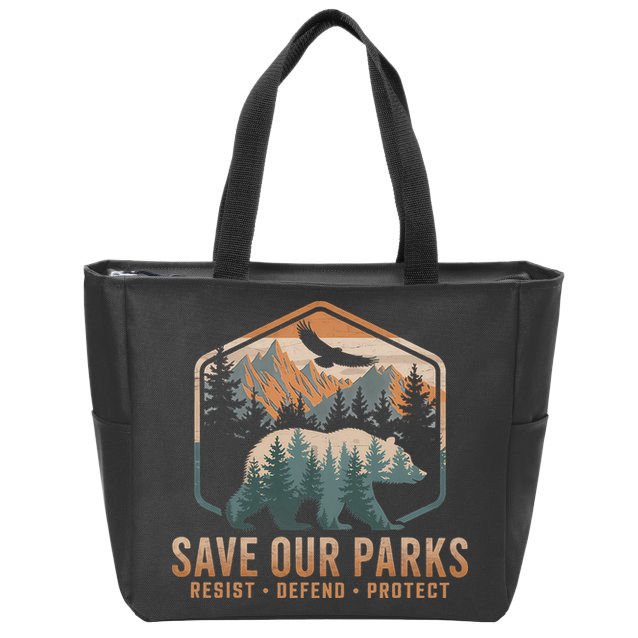 Save Our Parks Resist National Park Protect Alt Us Parks Zip Tote Bag