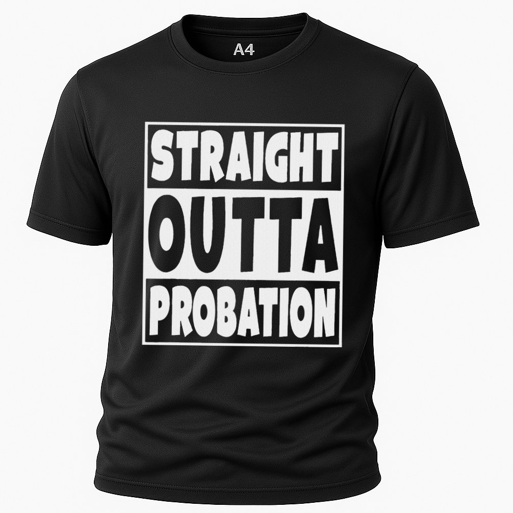 Straight Outta Probation Performance Shirt