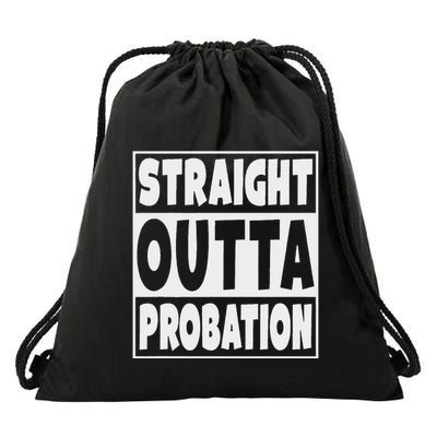 Straight Outta Probation Drawstring Bag