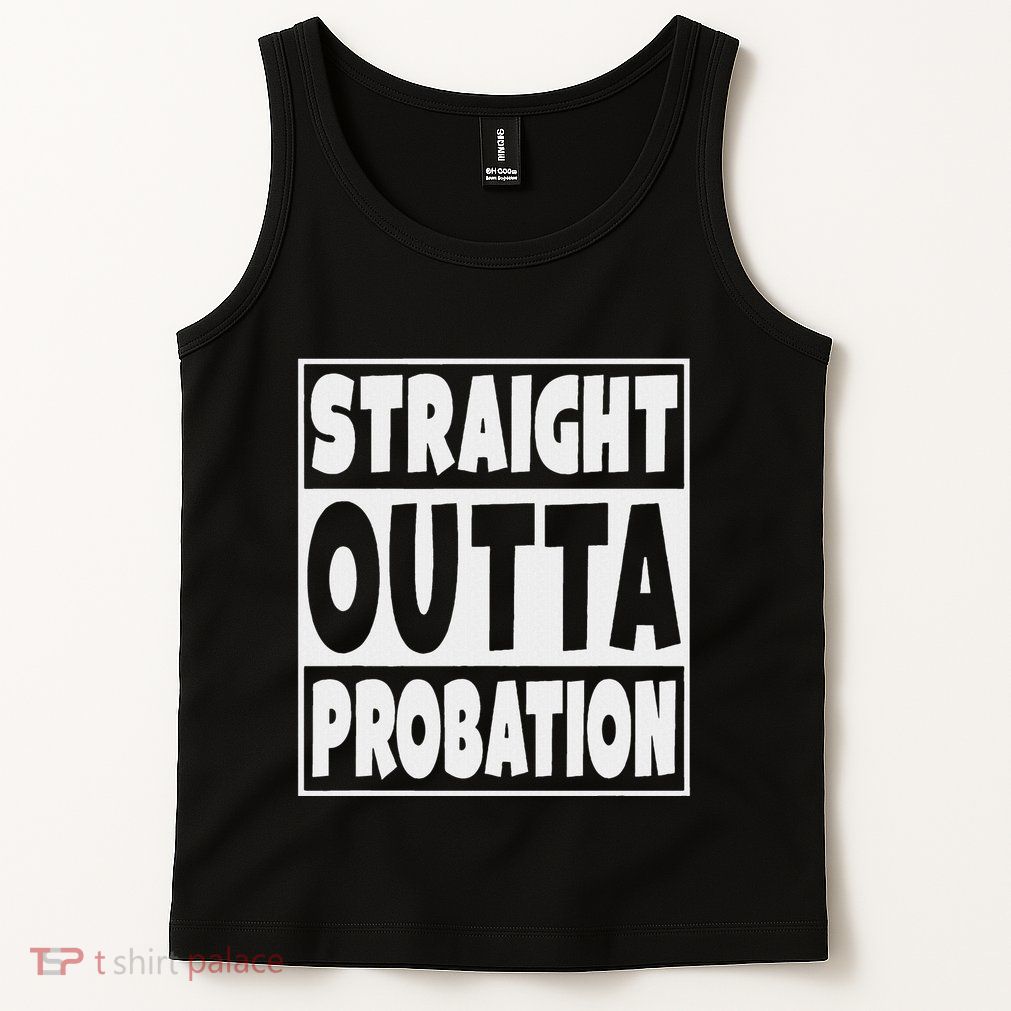 Straight Outta Probation Tank Top