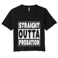 Straight Outta Probation Women's Crop Top Tee