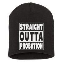 Straight Outta Probation Short Acrylic Beanie