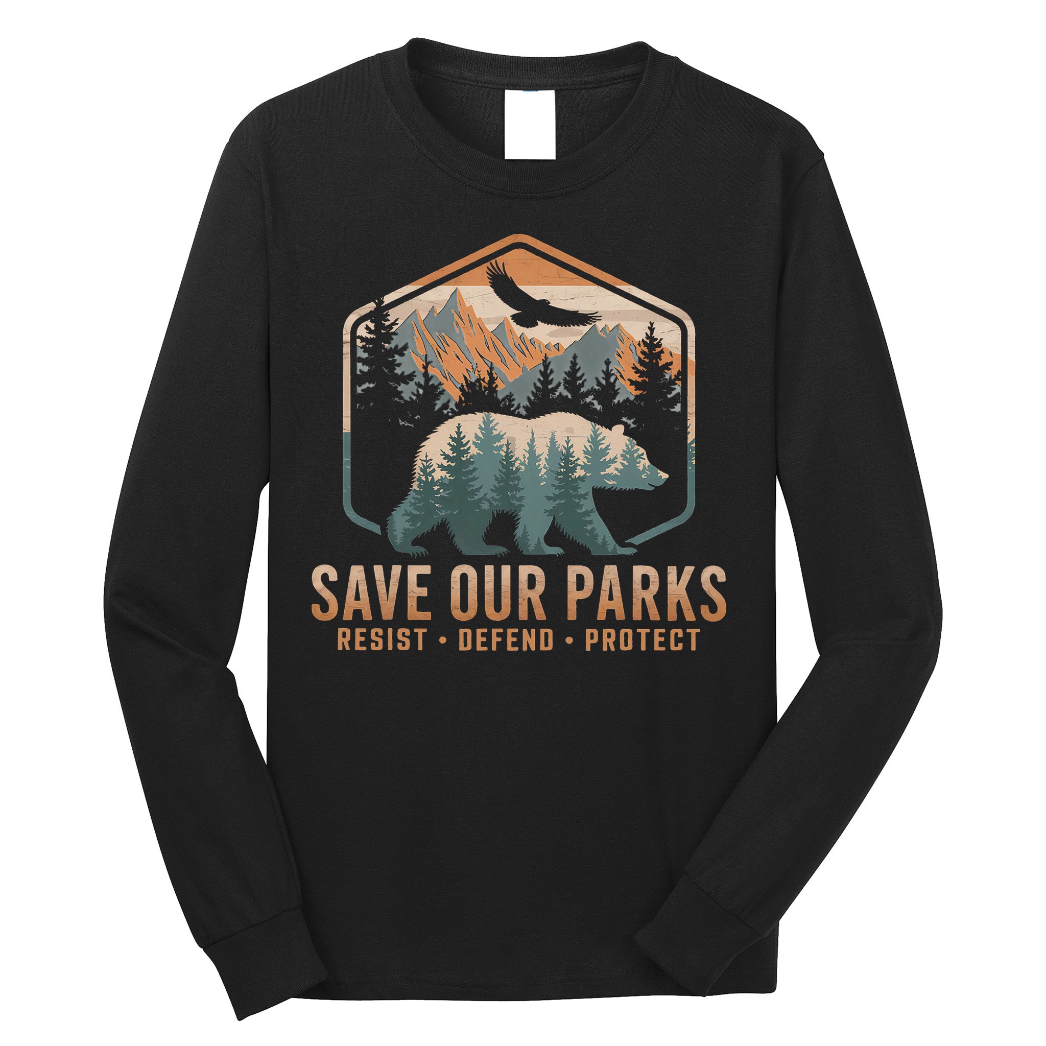 Save Our Parks Resist National Park Protect Alt Us Parks Long Sleeve Shirt