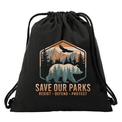Save Our Parks Resist National Park Protect Alt Us Parks Drawstring Bag