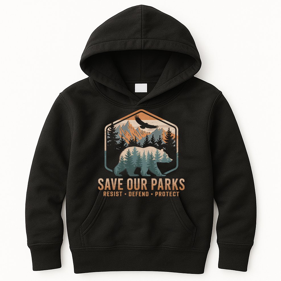 Save Our Parks Resist National Park Protect Alt Us Parks Kids Hoodie